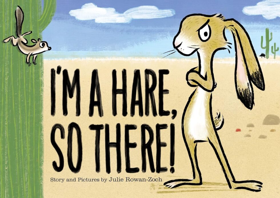 I’m a Hare, So There!
